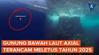 &ldquo;Mengembang&rdquo; seperti Balon Penuh Magma, Gunung Axial Diperkirakan Meletus Sebelum Akhir 2025