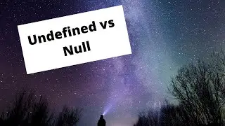 Undefined Vs Null in Javascript