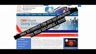 CONVERSION OF CMA SYLLABUS FROM OLD TO NEW ( 2022)