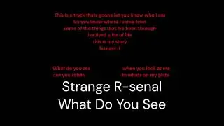 Strange R-senal What do you see