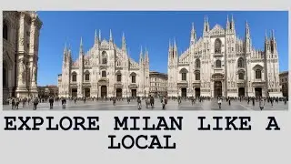 Milan Travel Guide: What to See & Do in 2025