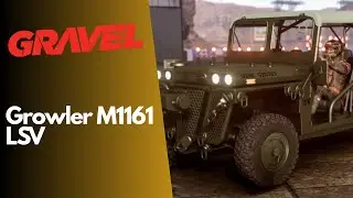 GRAVEL | Growler M1161 LSV [4K GAMEPLAY]