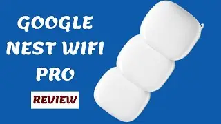 Google Nest WiFi Pro 6E Review | Reliable Home Wi-Fi System