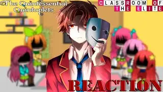 The Quintessential Quintuplets react to Futarou as Ayanokoji (Part 2/2) || TQQ & COTE (RU | ENG)