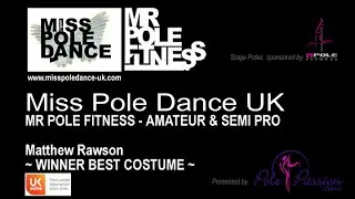 Mr Pole Fitness UK 2016 - Matthew Rawson - Amateur & Semi Professional Championships