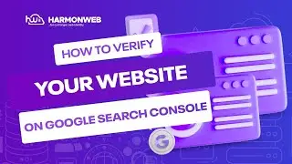 How to Verify Your Website on Google Search Console | HarmonWeb Tutorial for Beginners