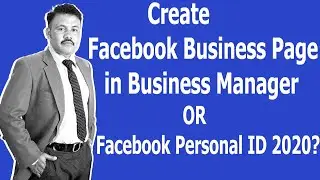 How to Create A Facebook Business page in Business Manager or Facebook Personal ID 2020?
