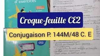Croque-feuille CE2/ conjugaison:passé, présent, futur manuel page144/cahier d'exercices page48