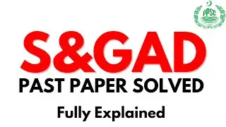 Assistant S&GAD Past Past Paper | S&GAD Paper Preparation | PPSC One Paper | PPSC Past Papers