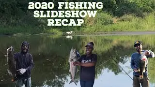 2020 Fishing Season Recap Slideshow Video (Older Footage)