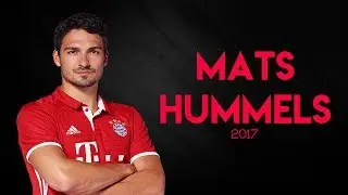Mats Hummels | Defensive Skills | FC Bayern Munich | 2017