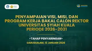 Penyampaian Visi, Misi, & Program Kerja Bakal Calon Rektor Universitas Syiah Kuala Periode 2026-2031