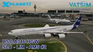 GO AROUND in Amsterdam | USC AIRBUS A340-600HGW | SCL - LIM - AMS | X-Plane 12
