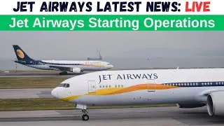 Jet Airways Latest News | Jet Airways Starting Operations