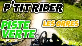 TrailCheck : P'tit Rider // Les Orres Bikepark // 2020 VTT