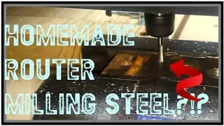 Homemade CNC Router Milling Steel