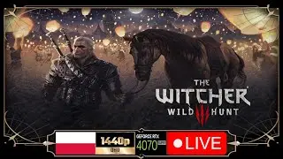 (STREAM PL) Wiedźmin 3 - 49 - KREW I WINO - Turniej Gwinta w Beauclair