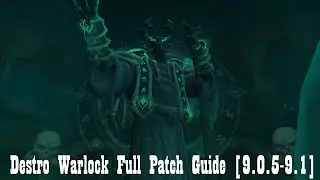 Destruction Warlock Full Guide [Shadowlands 9.0.5 into 9.1]