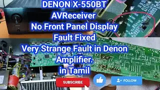Denon X-550BT No Front Panel Display Fault and very Strange Fault in Denon Amplifier #denon #repair