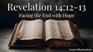 Unlocking the Mystery: The Eternal Promise of Revelation 14:12-13