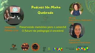 Podcast na Minha Quebrada - Episódio 3