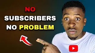 You Don&rsquo;t Need Subscribers To Make Money on YouTube