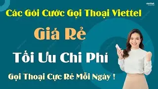 Các Gói Cước Gọi Thoại Viettel Rẻ Nhất  - Tối Ưu Chi Phí, Gọi Thoại Cực Rẻ Mỗi Ngày!