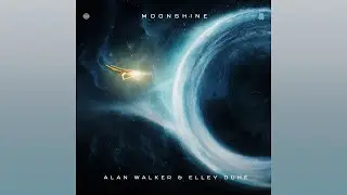 Alan Walker & Elley Duhé - Moonshine (Extended Mix)