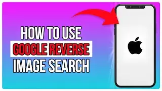 How To Use Google Reverse Image Search On iPhone (2025)