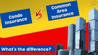 Condo Insurance vs Common Area Insurance in Canadian Real Estate?