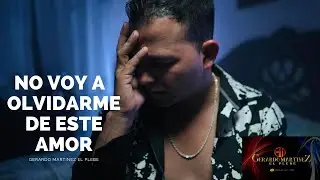 no voy a olvidarme de este amor Gerardo Mart&iacute;nez el plebe
