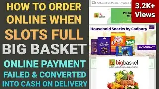 Big Basket Online Payment Failed & Converted to Cash on Delivery|How to Order Online from Big Basket