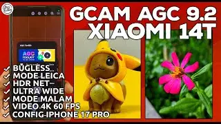 GCAM XIAOMI 14T | GCam AGC 9.2 Xiaomi 14T Config IPhone 17 Pro - HASILNYA JERNIH & BISA 4K 60FPS!