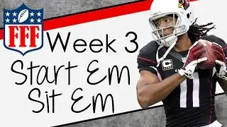 Week 3 Start'Em Sit'Em - Sleepers - 2015 Fantasy Football