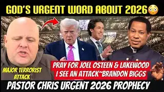 BREAKING‼️Brandon Biggs 2026 Prophecy To Joel Osteen & Lakewood..Pastor Chris Speaks On 2026#trump
