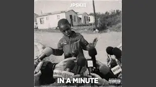 IN A MINUTE (feat. Jloud2official)