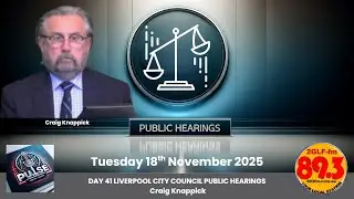 LIVERPOOL CITY COUNCIL PUBLIC HEARINGS LIVESTREAM FEED DAY 41