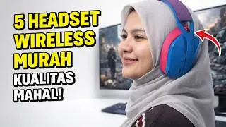 JANGAN BELI SEBELUM NONTON! 5 REKOMENDASI Headset Wireless Murah Wajib Punya di 2026