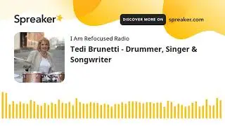 Tedi Brunetti - Drummer, Singer & Songwriter