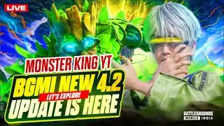 Let's Explore Bgmi New 4.2 Update Is Here With Monster King Yt
