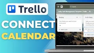 Как подключить Trello к Google Календарю | Краткое руководство