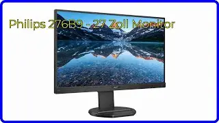 BEWERTUNG (2025): Philips 276B9 - 27 Zoll Monitor. WESENTLICHE Einzelheiten