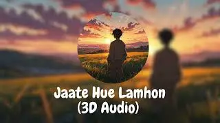 3D | Jaate Hue Lamhon ( 3D Audio) | Border 2 Song | Vishal Mishra | Lofi