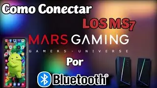 Como Conetar Los Altavoces Mars Gaming MS7 Por Bluetooth A Tu Android | Facil Y Rapido