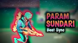 Param Sundari Beat Sync|| Free Fire Beat Sync Montage||