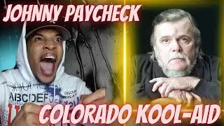 FIRST TIME HEARING | JOHNNY PAYCHECK - COLORADO KOOL-AID | REACTION