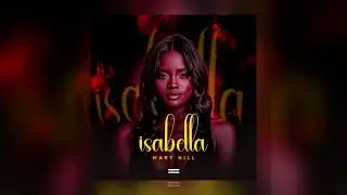 Mary Hill - Isabella ( Prod. @DZEY9 )