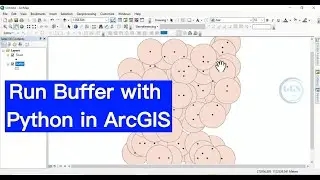 Python in ArcGIS: Using Python To Create Buffer In ArcGIS