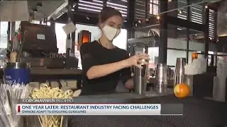 One year later: Restaurant industry facing challenges
