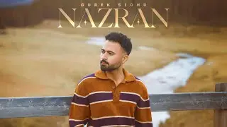 NAZRAN (Music Video) Gurek Sidhu | Viner Sandhu | Bugzy | Punnu Garcha | Latest Punjabi Song 2025